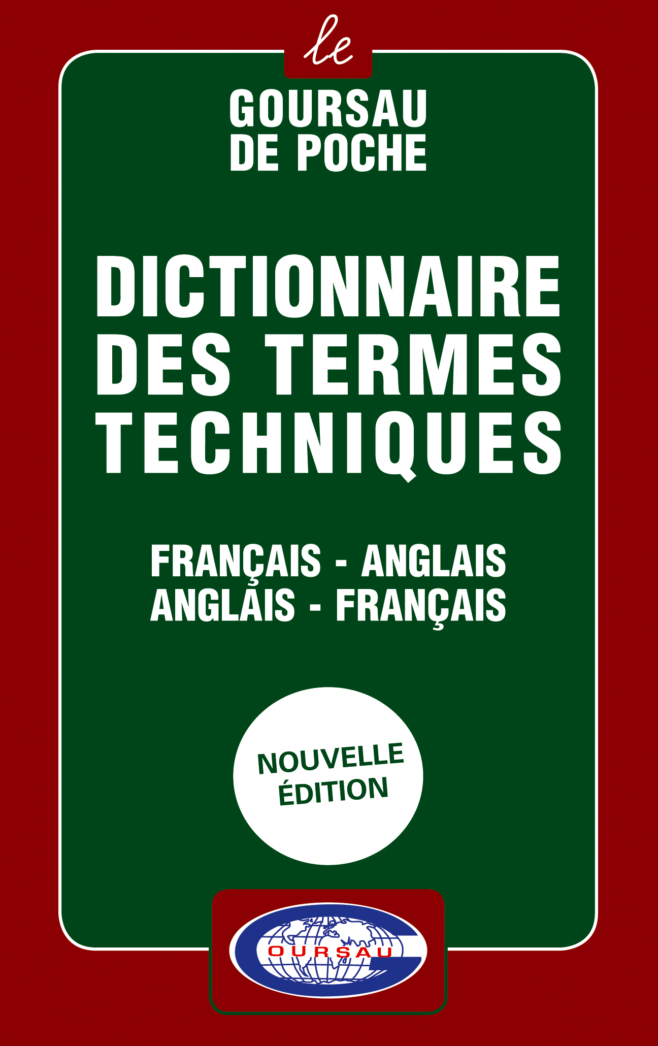 Dictionnaire des termes techniques AnglaisFrançais/FrançaisAnglais